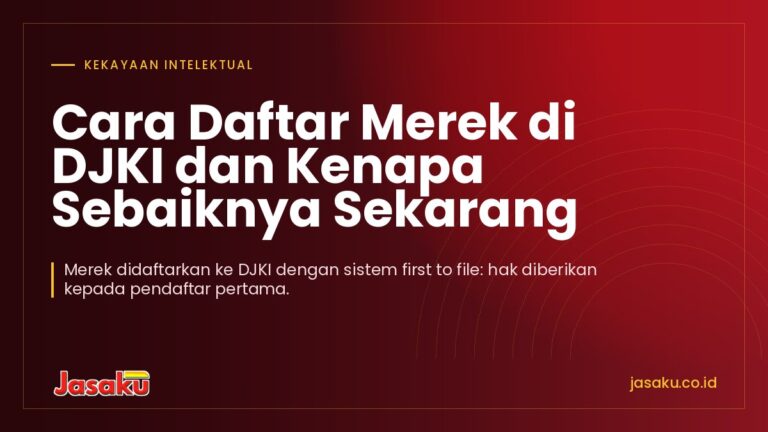 Cara Daftar Merek di DJKI dan Kenapa Sebaiknya Sekarang